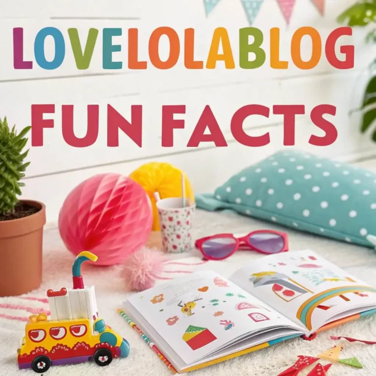 Lovelolablog Fun Facts